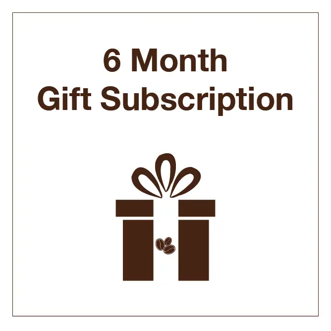 6 Month Coffee Gift Subscription - Tico Coffee Roasters