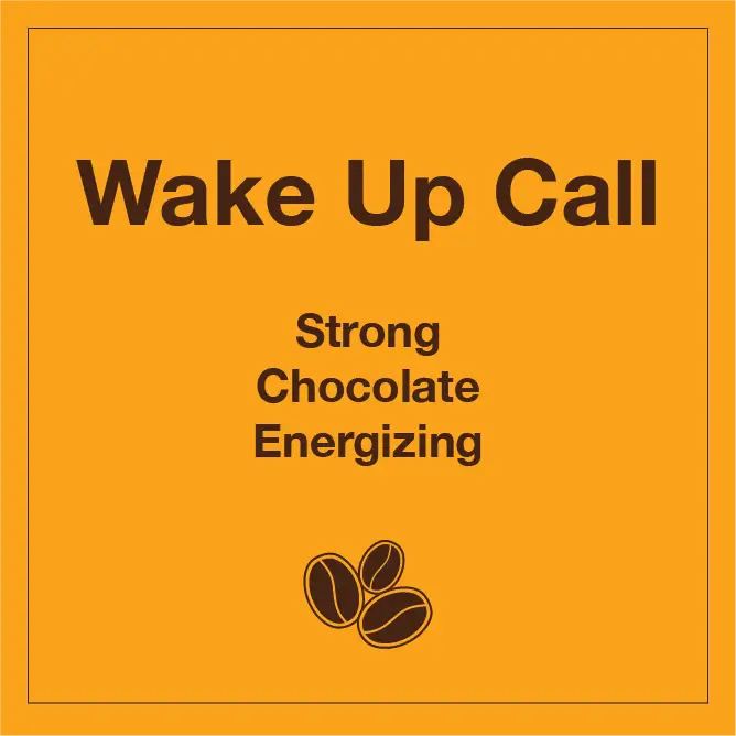 Wake Up Call - Coffee